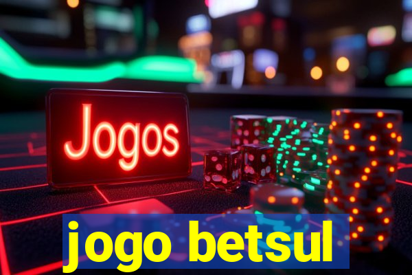 jogo betsul